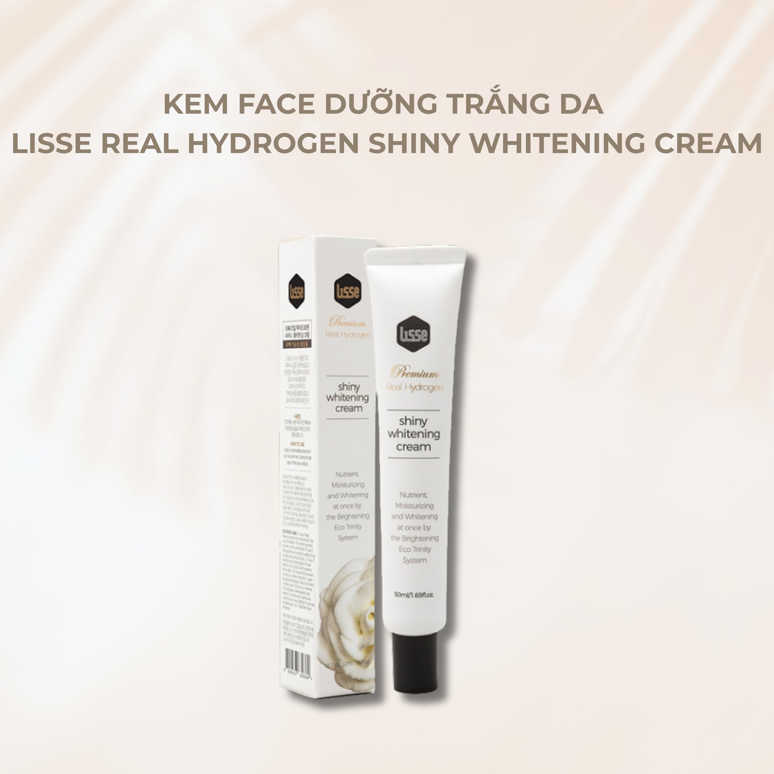 Kem Face Dưỡng Trắng Da Lisse Real Hydrogen Shiny Whitening Cream Tuýp 50ml